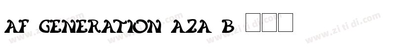 AF Generation AzA B字体转换